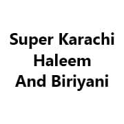 Super Karachi Haleem And Biriyani