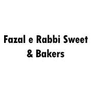 Fazal e Rabbi Sweet & Bakers