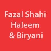Fazal Shahi Haleem & Biryani