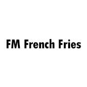 FM French Fries